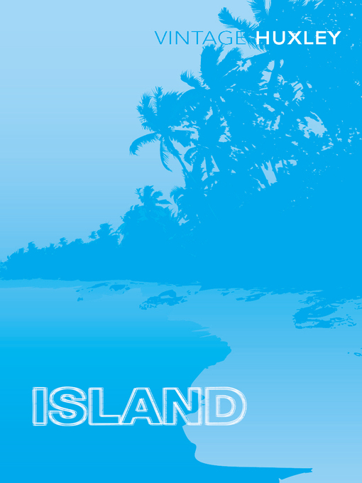 Title details for Island by Aldous Huxley - Wait list